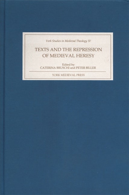 Book cover image for Texts and the Repression of Medieval Heresy ISBN: 9781903153109